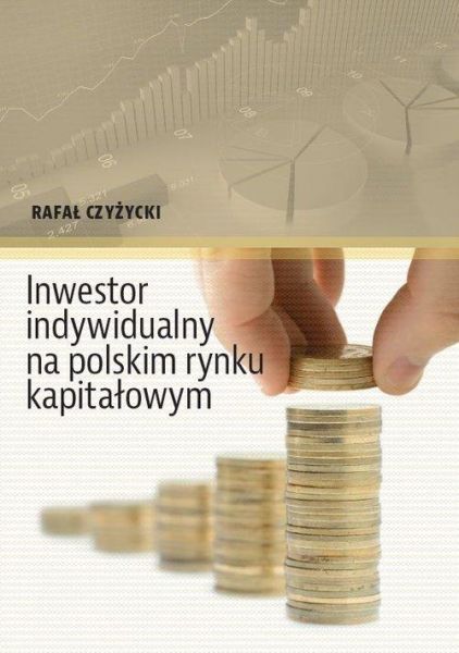 Inwestor indywidualny na polskim rynku kapitałowym