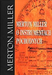 Merton Miller o instrumentach pochodnych