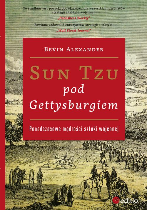 Sun Tzu pod Gettysburgiem. Ponadczasowe mądrości sztuki wojennej