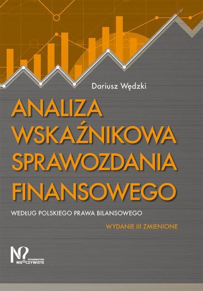Analiza wskaźnikowa sprawozdania finansowego według polskiego prawa bilansowego