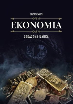 Ekonomia. Zakazana nauka