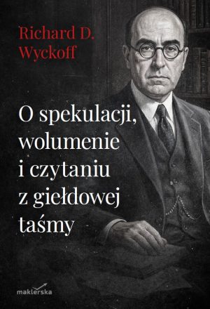 O spekulacji, wolumenie i czytaniu z giełdowej taśmy