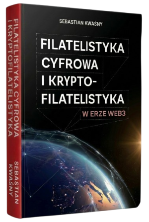 Filatelistyka Cyfrowa i Kryptofilatelistyka w erze Web3