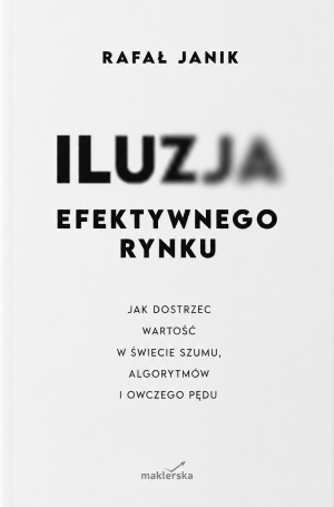 Iluzja efektywnego rynku